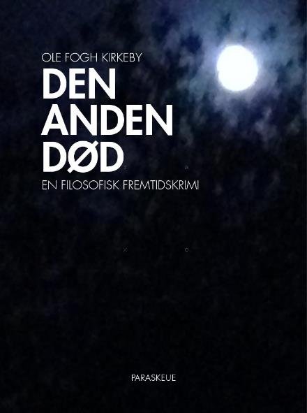 Cover for Ole Fogh Kirkeby · Den Anden Død (Book) (2015)