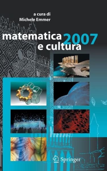 Michele Emmer · Matematica E Cultura 2007 - Matematica E Cultura (Hardcover Book) [Italian, 2007 edition] (2007)