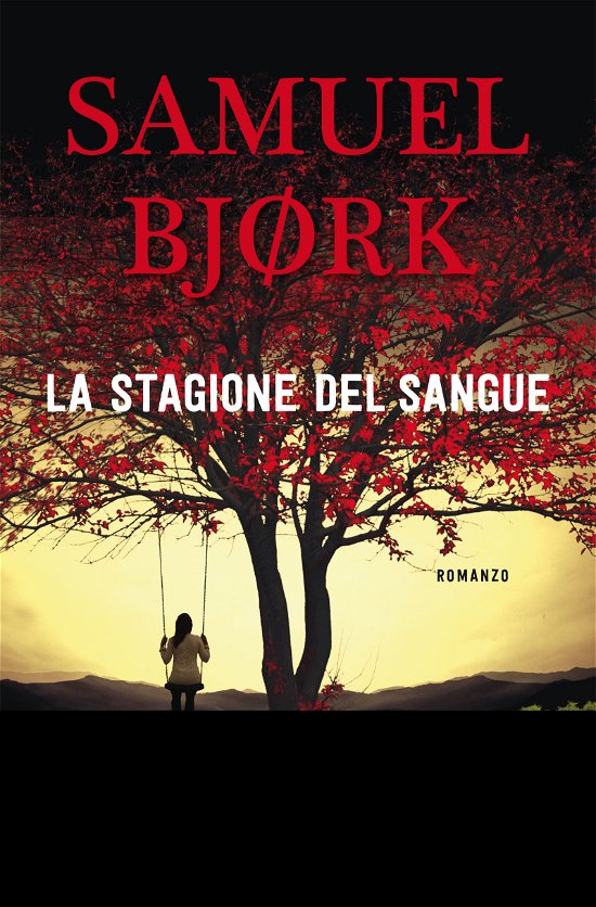 Cover for Samuel Bjørk · La Stagione Del Sangue (Buch)