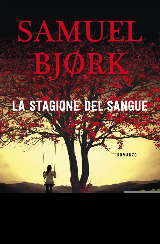 Cover for Samuel Bjørk · La Stagione Del Sangue (Book)