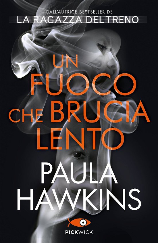 Cover for Paula Hawkins · Un Fuoco Che Brucia Lento (Buch)