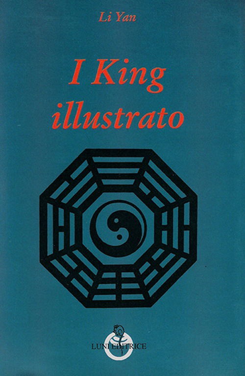 Cover for Yan Li · I King Illustrato (Book)