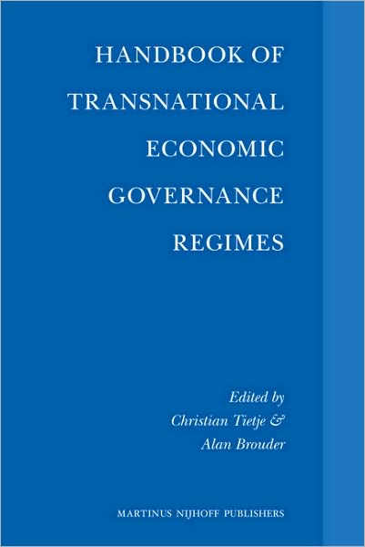 Handbook of Transnational Economic Governance Regimes - Author - Books - BRILL - 9789004163300 - October 14, 2009