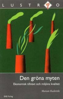 Cover for Marian Radetzki · Den gröna myten (Book) (2001)