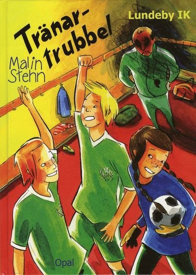 Cover for Malin Stehn · Lundeby IK: Tränartrubbel (Indbundet Bog) (2011)