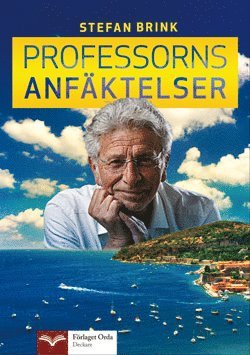 Cover for Stefan Brink · Professorns anfäktelser (Gebundesens Buch) (2014)