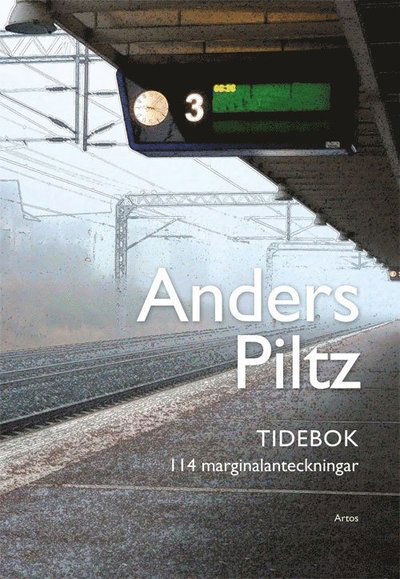 Cover for Anders Piltz · Tidebok : 114 marginalanteckningar (Book) (2014)