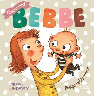 Cover for Mervi Lindman · Bebbe: Ramsa med Bebbe (Indbundet Bog) (2019)