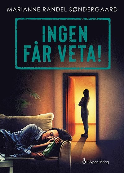 UNG: Ingen får veta! - Marianne Randel Søndergaard - Boeken - Nypon förlag - 9789179870300 - 10 augustus 2020