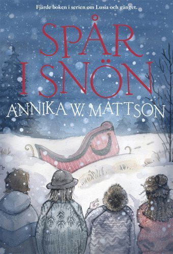 Cover for Annika W. Mattson · Spår i snön (Pocketbok) (2019)