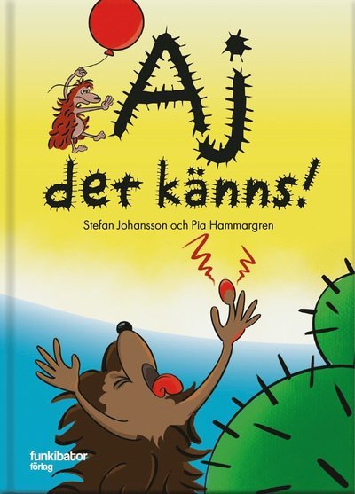 Aj det känns - Pia Hammargren - Libros - Funkibator förlag - 9789198565300 - 1 de septiembre de 2020