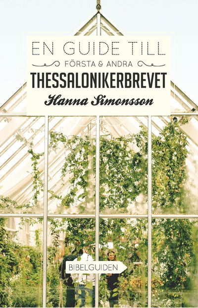 Cover for Hanna Simonsson · En guide till Första &amp; Andra Thessalonikerbrevet (Paperback Book) (2021)