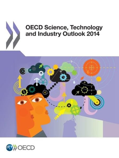 Cover for Organization for Economic Cooperation and Development Oecd · Oecd Science, Technology, and Industry Outlook 2014 (Paperback Book) (2015)