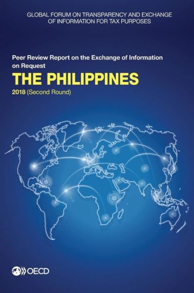 Cover for Global Forum on Transparency and Exchange of Information for Tax Purposes · The Philippines 2018 (second round) (Paperback Book) (2018)