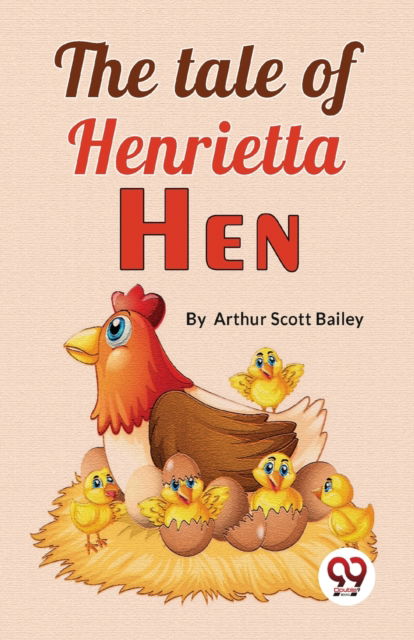 Cover for Arthur Scott Bailey · The Tale of Henrietta Hen (Paperback Book) (2023)