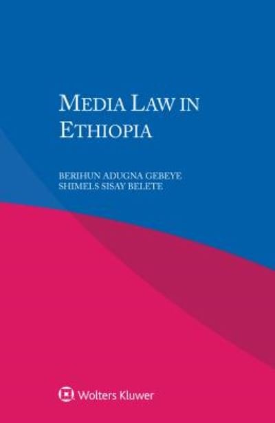 Cover for Berihun Adugna Gebeye · Media Law in Ethiopia (Paperback Bog) (2019)
