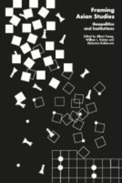 Cover for Framing Asian Studies: Geopolitics and Institutions (Paperback Bog) (2018)