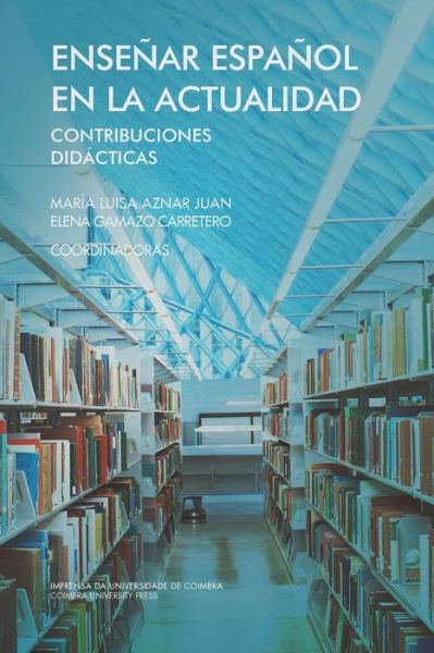 Cover for Elena Gamazo Carretero · Ensenar espanol en la actualidad (Pocketbok) (2016)