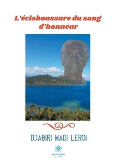Cover for Djabiri Madi LeRoi · L'eclaboussure du sang d'honneur (Paperback Book) (2021)