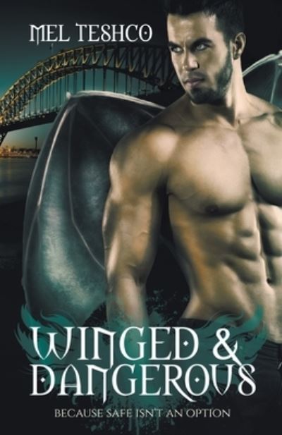 Cover for Mel Teshco · Winged &amp; Dangerous (Paperback Bog) (2015)