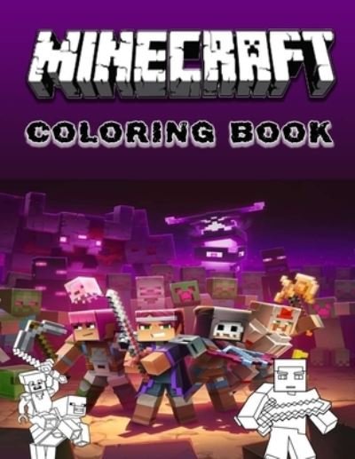 Cover for My Book · Minecraft Coloring Book: Minecraft Coloring Pages 2022 with All Your Favorite Characters and Weapons, for kids ages (4-12). (Paperback Bog) (2022)