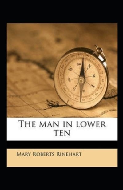 Cover for Mary Roberts Rinehart · The Man in Lower Ten Annotated (Paperback Book) (2021)