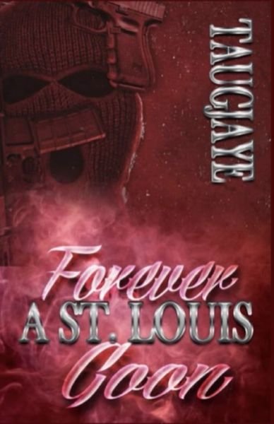Forever a St. Louis Goon: Seth & Nasir - A Killa' Wit' Feelings - Taugjaye Crawford - Livros - Independently Published - 9798505011300 - 30 de maio de 2021