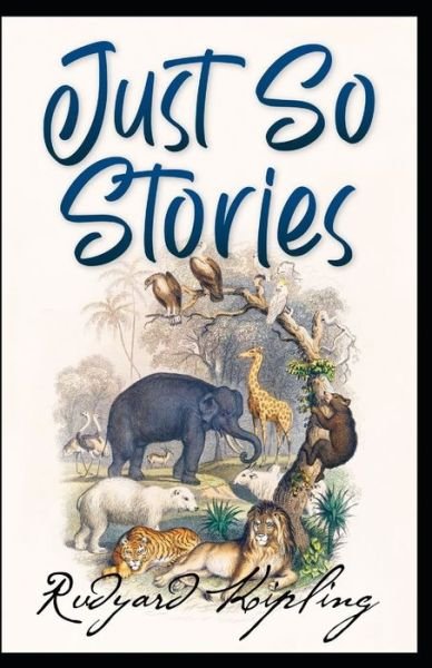 Cover for Rudyard Kipling · Just So Stories BY Rudyard Kipling (Paperback Book) (2021)