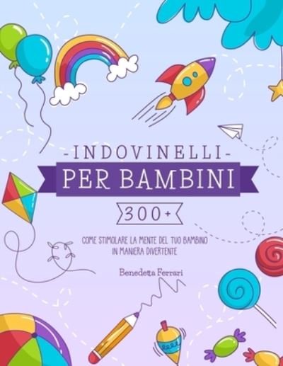 Cover for Benedetta Ferrari · Indovinelli per Bambini (Pocketbok) (2021)