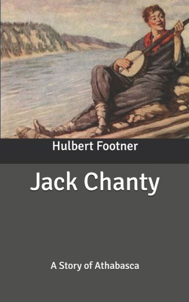 Cover for Hulbert Footner · Jack Chanty (Paperback Book) (2020)