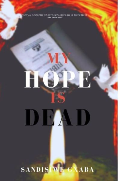 Cover for Sandisiwe Gxaba · My Hope Is Dead (Paperback Book) (2020)