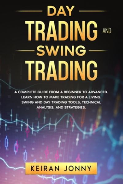 Cover for Keiran Jonny · Day Trading and Swing Trading (Paperback Book) (2020)