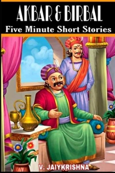 Cover for Jaiykrishna Vijayaalayan · Akbar &amp; Birbal: Five Minute Short Stories (Paperback Book) (2020)