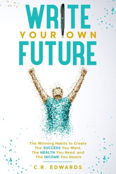 Cover for C R Edwards · Write Your Own Future (Pocketbok) (2020)