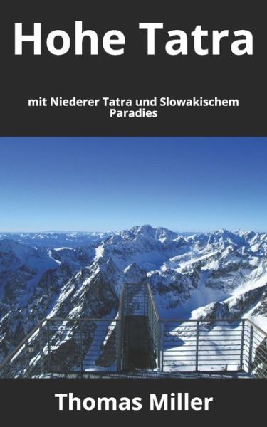 Hohe Tatra - Thomas Miller - Bücher - Independently Published - 9798689836300 - 24. September 2020