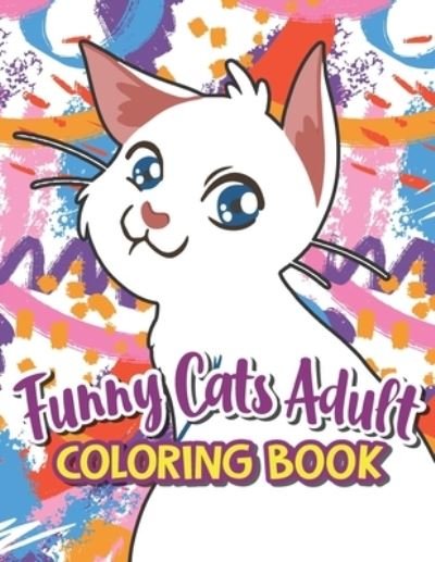 Cover for Minda Dumm · Funny Cats Adult Coloring book (Taschenbuch) (2020)