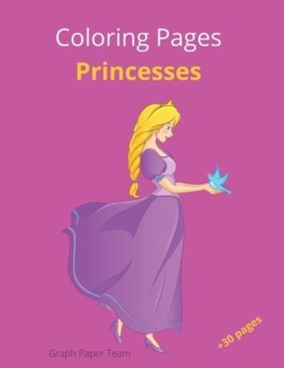 Cover for Graph Paper Team · Coloring Pages - Princesses (Paperback Bog) (2021)