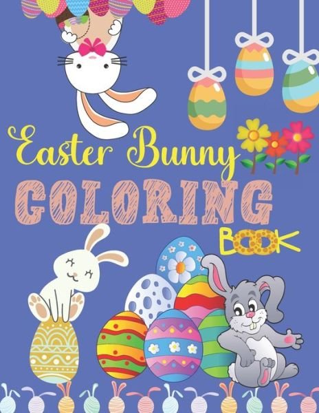Cover for Red Angelica Press · Easter Bunnny Coloring: An Activity Book For Kids (Easter Egg Hunt) (Taschenbuch) (2021)