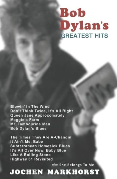 Cover for Jochen Markhorst · Bob Dylan's Greatest Hits (Paperback Book) (2021)
