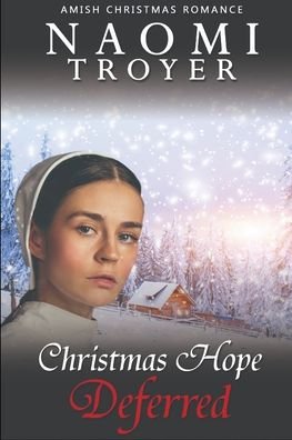 Cover for Naomi Troyer · Christmas Hope Deferred (Paperback Book) (2021)