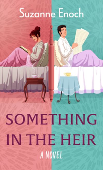 Cover for Suzanne Enoch · Something in the Heir (Book) (2023)