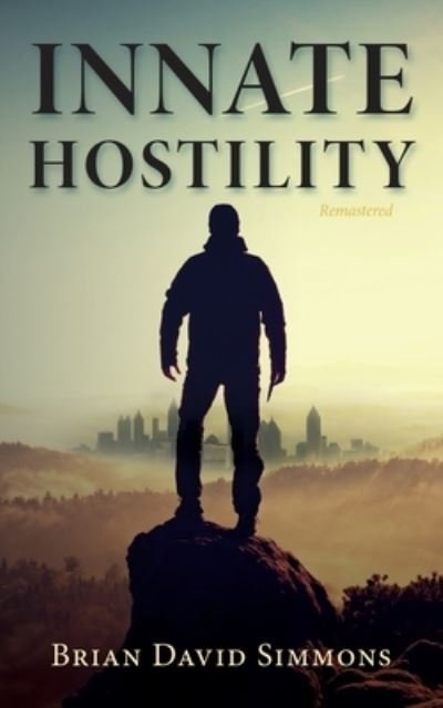 Cover for Brian D Simmons · Innate Hostility Remastered (Pocketbok) (2022)