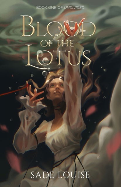 Cover for Sade Louise · Blood of the Lotus (Paperback Book) (2022)