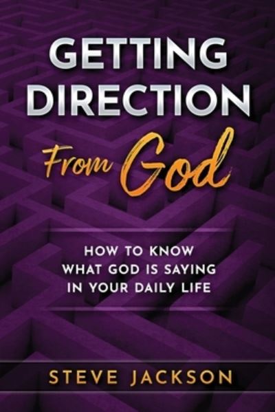 Cover for Steve Jackson · Getting Direction from God (Book) (2023)