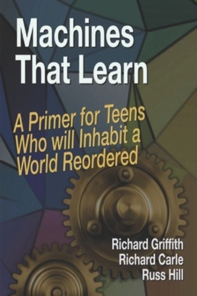 Cover for Richard Griffith · Machines That Learn (Book) (2023)
