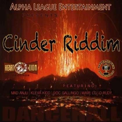 Cinder Riddim / Various - Cinder Riddim / Various - Musiikki - Alpha League Entertainment/ Heart of a L - 0029882519301 - keskiviikko 12. joulukuuta 2012