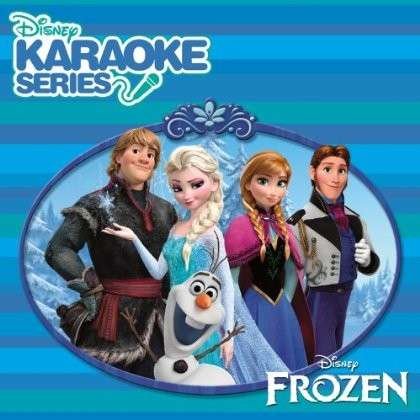 Disney Karaoke Series: Frozen - Disney's Karaoke Series: Frozen - Musiikki - CHILDREN - 0050087307301 - maanantai 1. syyskuuta 2014