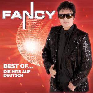 Best Of Die Hits Auf Deutsch - Fancy - Musik - ZYX - 0090204627301 - 19. juli 2012