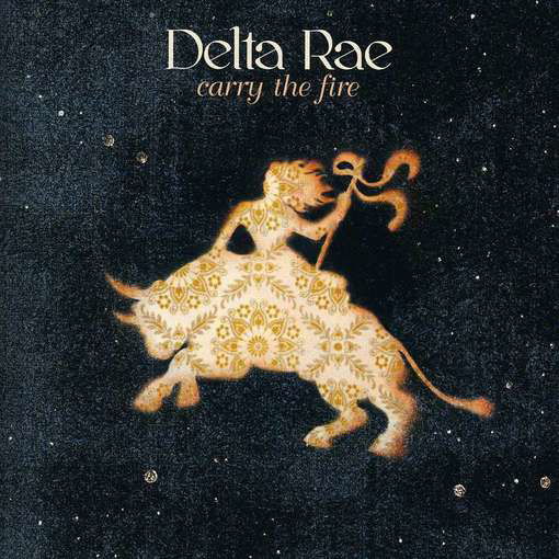 Cover for Delta Rae · Carry The Fire (CD) (2012)