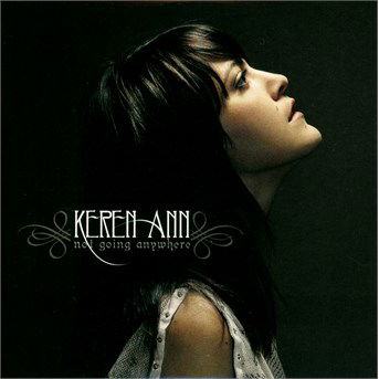 Cover for Keren Ann · Not Going Anywhere (CD) (2003)